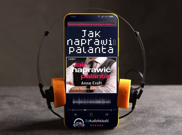 Jak naprawić palanta-audiobook_Anna Craft