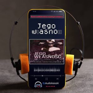Jego własność-audiobook_Ludka Skrzydlewska