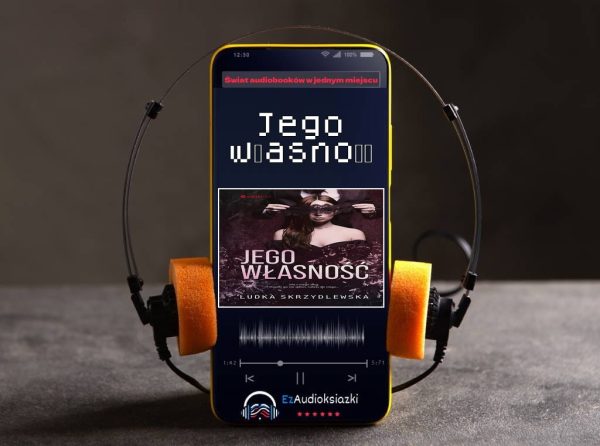 Jego własność-audiobook_Ludka Skrzydlewska