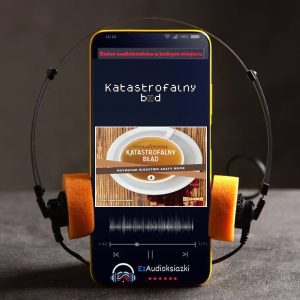 Katastrofalny błąd-audiobook_Iwona Wilmowska