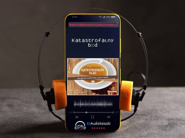 Katastrofalny błąd-audiobook_Iwona Wilmowska