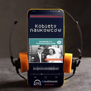 Kobiety naukowców-audiobook_Aleksandra Glapa-Nowak