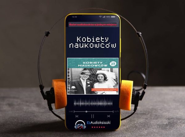 Kobiety naukowców-audiobook_Aleksandra Glapa-Nowak