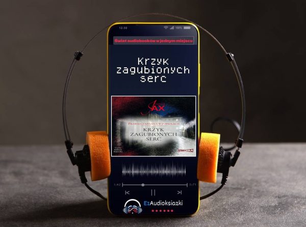 Krzyk zagubionych serc-audiobook_Joanna Jax