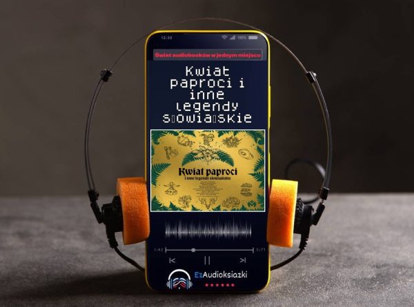 Kwiat paproci i inne legendy słowiańskie-audiobook_Katarzyna Berenika Miszczuk