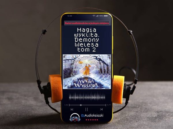 Magia wyklęta. Demony Welesa tom 2-audiobook_Kamila Szczubełek