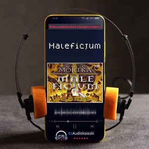 Maleficjum-audiobook_Marcin Mortka
