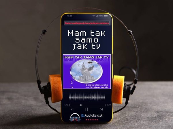 Mam tak samo jak ty-audiobook_Dorota Masłowska