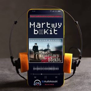 Martwy błękit-audiobook_Krzysztof Bochus