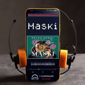 Maski-audiobook_Melka Kowal
