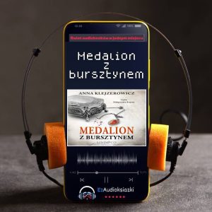 Medalion z bursztynem-audiobook_Anna Klejzerowicz