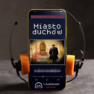 Miasto duchów-audiobook_Krzysztof Bochus