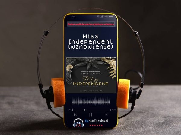 Miss Independent (wznowienie)-audiobook_Joanna Balicka