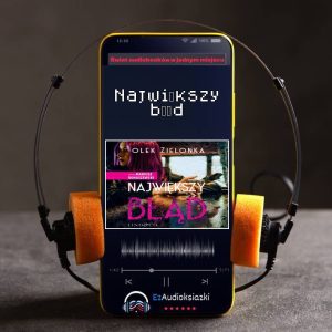Największy błąd-audiobook_Olek Zielonka