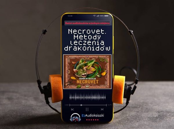 Necrovet. Metody leczenia drakonidów-audiobook_Joanna Gajzler