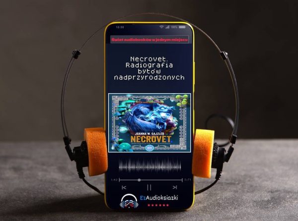 Necrovet. Radiografia bytów nadprzyrodzonych-audiobook_Joanna W. Gajzler