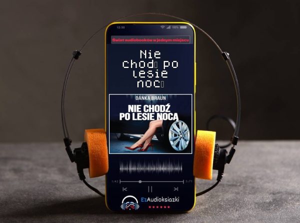 Nie chodź po lesie nocą-audiobook_Danka Braun