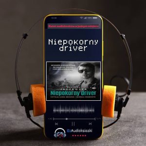 Niepokorny driver-audiobook_Weronika Jaczewska