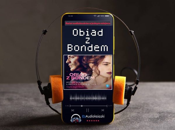 Obiad z Bondem-audiobook_Agnieszka Lingas-Łoniewska