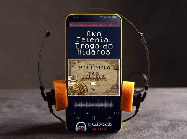 Oko Jelenia. Droga do Nidaros-audiobook_Andrzej Pilipiuk