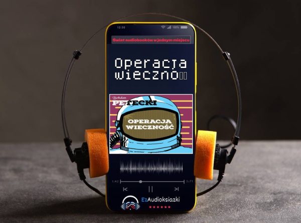 Operacja wieczność-audiobook_Bohdan Petecki