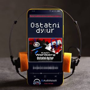 Ostatni dyżur-audiobook_Karin Wahlberg