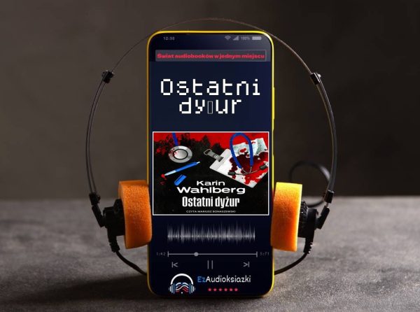 Ostatni dyżur-audiobook_Karin Wahlberg