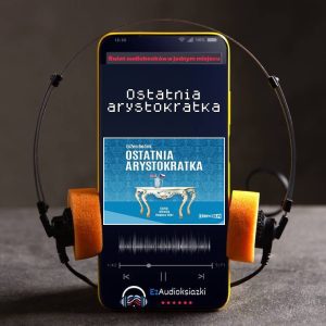 Ostatnia arystokratka-audiobook_Evžen Boček