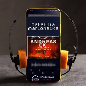 Ostatnia marionetka-audiobook_Andreas Ek