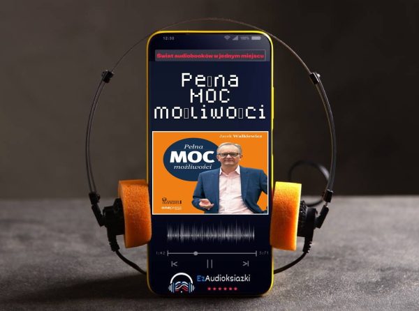 Pełna MOC możliwości-audiobook_Jacek Walkiewicz