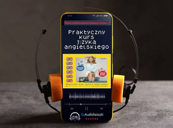 Praktyczny kurs języka angielskiego-audiobook_Beata Pawlikowska