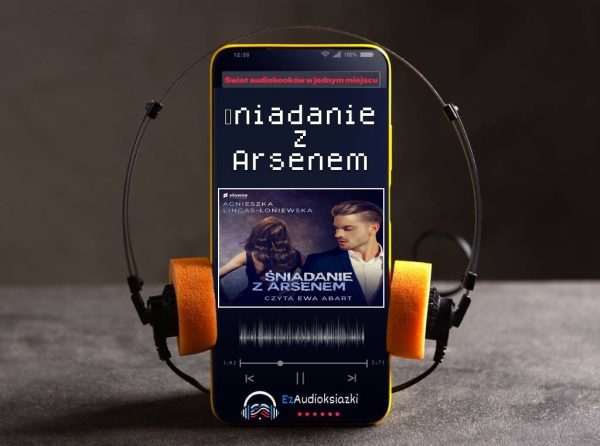 Śniadanie z Arsenem-audiobook_Agnieszka Lingas-Łoniewska