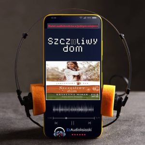 Szczęśliwy dom-audiobook_Krystyna Mirek