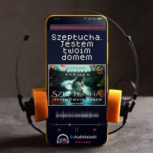 Szeptucha. Jestem twoim domem-audiobook_Bianka Kunicka