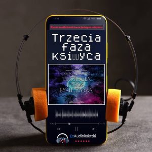 Trzecia faza księżyca-audiobook_Agata Polte