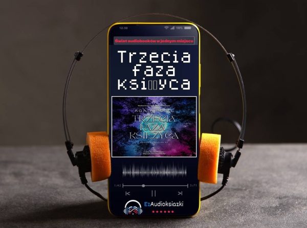 Trzecia faza księżyca-audiobook_Agata Polte