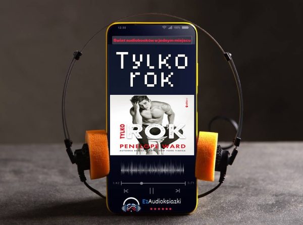 Tylko rok-audiobook_Penelope Ward