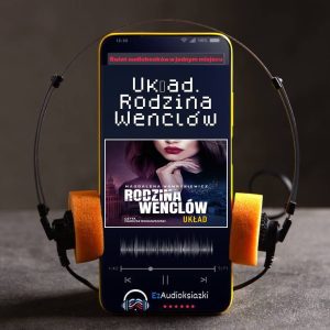 Układ. Rodzina Wenclów-audiobook_Magdalena Wawrykiewicz