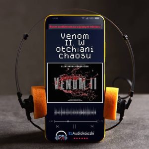 Venom II. W otchłani chaosu-audiobook_Aleksandra Kondraciuk