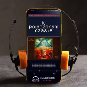 W pożyczonym czasie-audiobook_Anna Szumacher