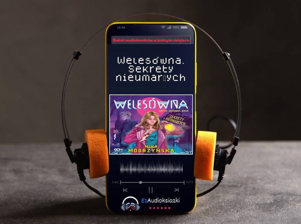 Welesówna. Sekrety nieumarłych-audiobook_Mika Modrzyńska