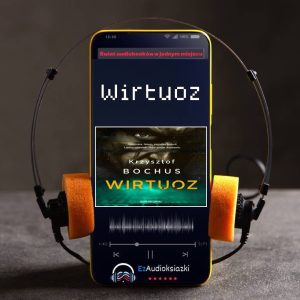 Wirtuoz-audiobook_Krzysztof Bochus