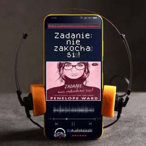 Zadanie: nie zakochać się!-audiobook_Penelope Ward