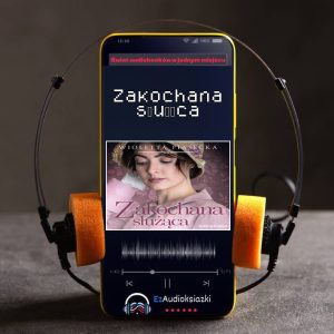 Zakochana służąca-audiobook_Wioletta Piasecka