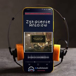 Zstąpienie Aniołów-audiobook_Mitchel Scanlon